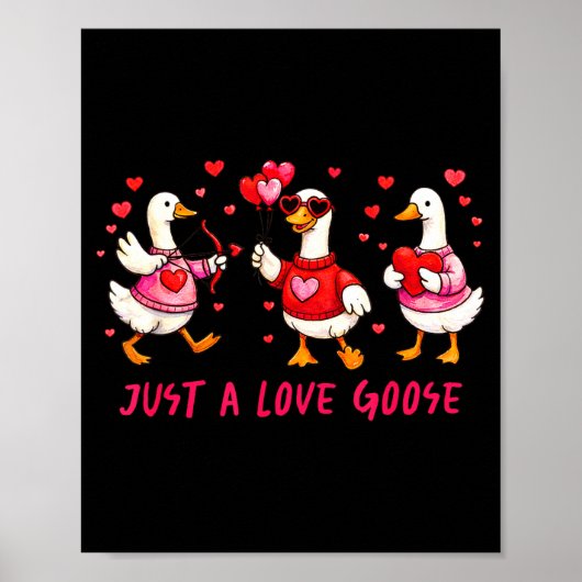 Just A Love Goose Funny Valentine Geese Cud Heart  Poster (Voorkant)