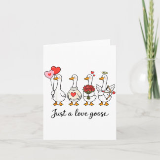 Just A Lovely Goose Cute Silly Goose Valentine's D Kaart
