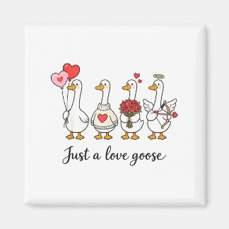 Just A Lovely Goose Cute Silly Goose Valentine's D Magneet