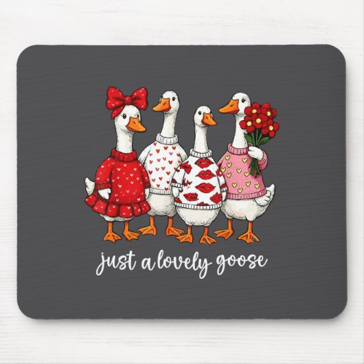 Just A Lovely Goose Cute Silly Goose Valentine's D Muismat (Voorkant)