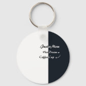 Just a Mom Coffee Dream Minimal Typography Sleutelhanger (Voorkant)