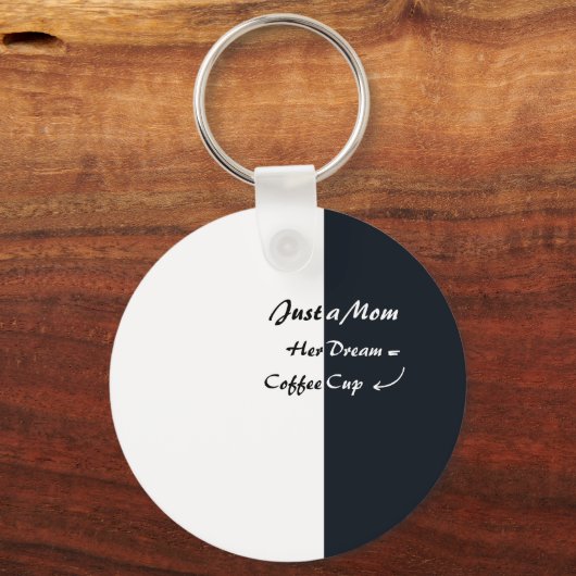 Just a Mom Coffee Dream Minimal Typography Sleutelhanger (Voorkant)