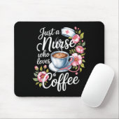 Just A Nurse Who Loves Coffee Funny Nursing Design Muismat (Met muis)