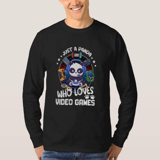 Just A Panda Who Loves Video Games T-shirt (Voorkant)