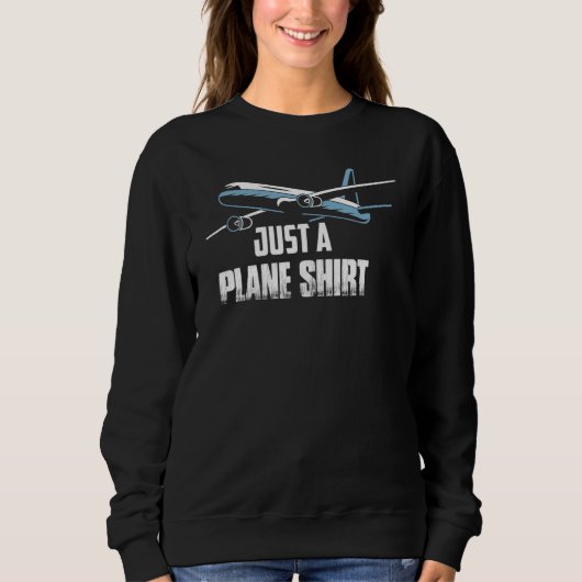 Just A Plane Shirt Airline Pilot Aviation (Voorkant)