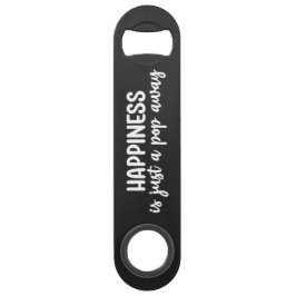 Just a Pop Away Beer Steel Bottle Opener Speed Flessenopener