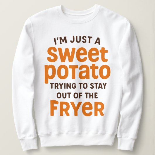 Just A Sweet Potato Funny Quote Trui (Design voorkant)