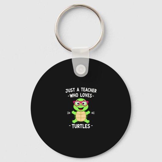 Just a Teacher Who Loves Turtles Turtle Lover Educ Sleutelhanger (Voorkant)