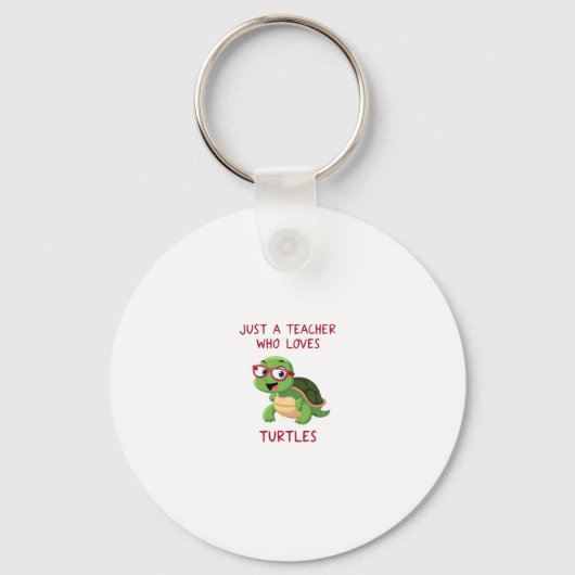 Just a Teacher Who Loves Turtles Turtle Lover Educ Sleutelhanger (Voorkant)