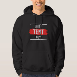 'Just a TENT Guy' Typografie, bruiloft, grappig Hoodie