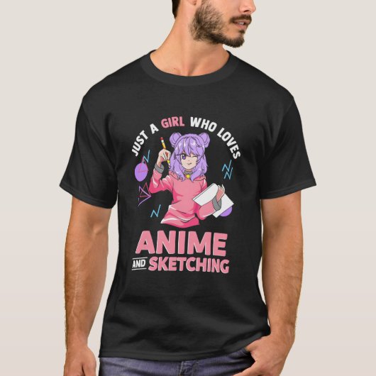 Just A Who Loves Anime And Sketching Drawing T-shirt (Voorkant)