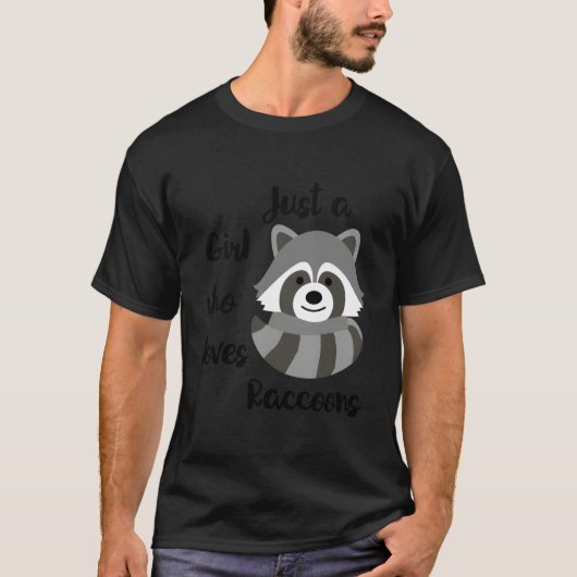 Just A Who Loves Raccoons T-shirt (Voorkant)