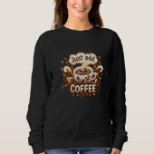 "Just Add Coffee" Graphical Motif Women's Trui (Voorkant)