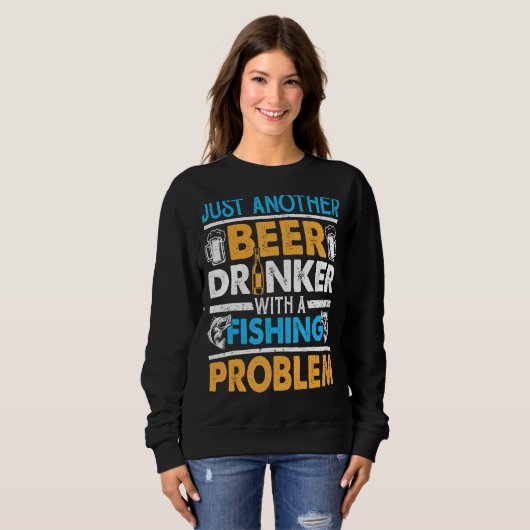 Just Another Beer Drinker With A Fishing Problem 1 Trui (Voorkant volledig)