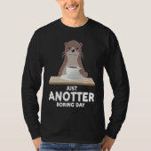 just another boring day otter t-shirt (Voorkant)