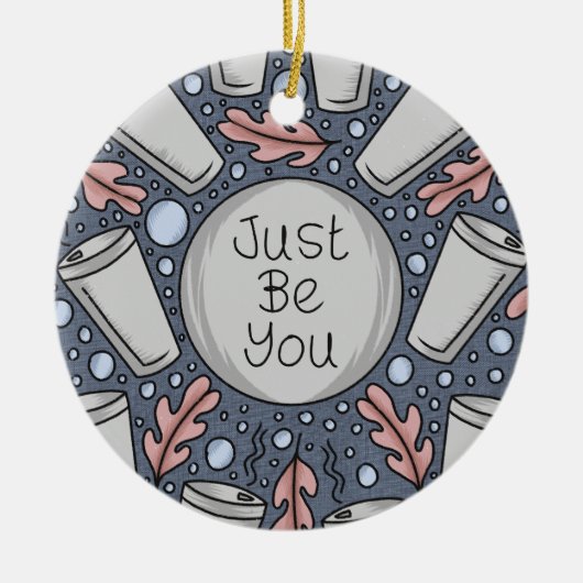 Just be you- hand drawn illustration  keramisch ornament (Voorkant)