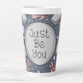 Just be you- hand drawn illustration latte mok (Voorkant)