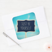 Just Be Yourself Vierkante Sticker (Envelop)