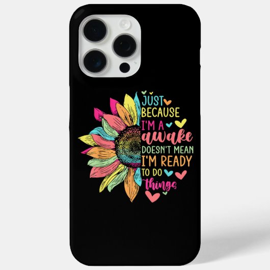 Just Because I'm Awake Funny beroemd gemaakt door Case-Mate iPhone Case (Achterkant)
