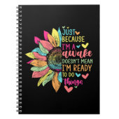 Just Because I'm Awake Funny beroemd gemaakt door  Notitieboek (Voorkant)