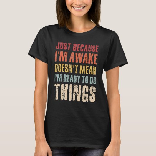 Just Because Im Awake Retro Outfit Tween Teen Boy T-shirt (Voorkant)