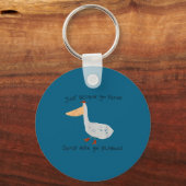 Just Because You Pelican Doesn't Mean You Pelishou Sleutelhanger (Voorkant)