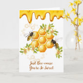 "Just Bee-Cause" Je bent zo lief wenskaart Kaart (Gele Bloem)