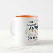 Just beerce I'm awake doesn't mean I'm ready Tweekleurige Koffiemok (Voorkant links)