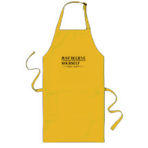 Just Believe Yourself -beautiful apron 