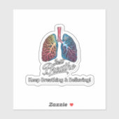 Just Breathe & Keep Believing Sticker (Vel)