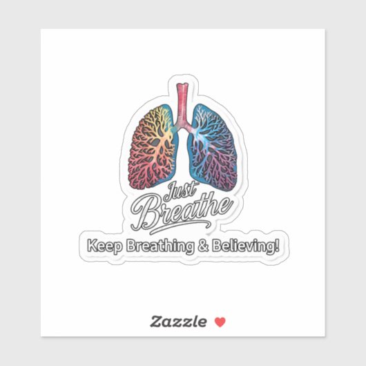 Just Breathe & Keep Believing  Sticker (Vel)