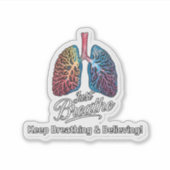 Just Breathe & Keep Believing Sticker (Voorkant)
