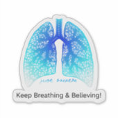 Just Breathe & Keep Believing  Sticker (Voorkant)