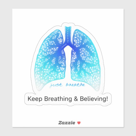 Just Breathe & Keep Believing  Sticker (Vel)