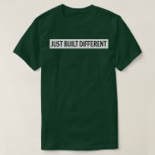just built different t-shirt (Design voorkant)