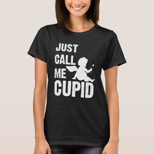 Just Call Me Cupid Valentine's Day Couple Cute T-shirt (Voorkant)