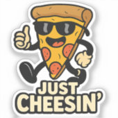 Just Cheesin' Funny Pizza Sleutelhanger - Schattig Sticker (Voorkant)