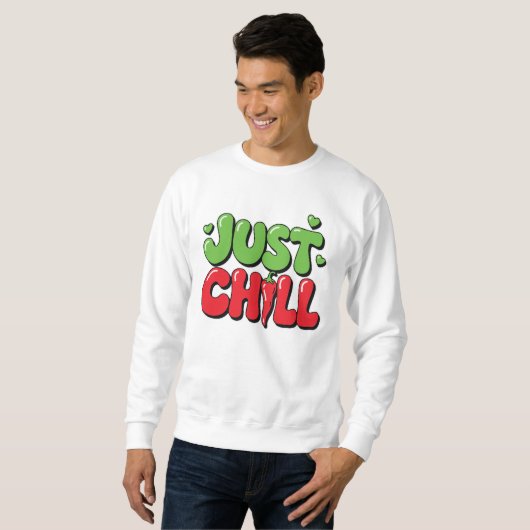 Just Chill Chili Pepper Design – Funny Spicy Quote Trui (Voorkant volledig)