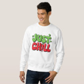 Just Chill Chili Pepper Design – Grappige pittige Trui (Voorkant volledig)