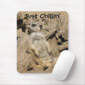 Just Chillin' Meerkat Foto Muismat (Met muis)