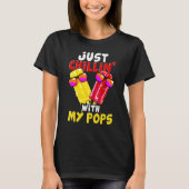 Just chillin with my pops Popsicle T-shirt (Voorkant)