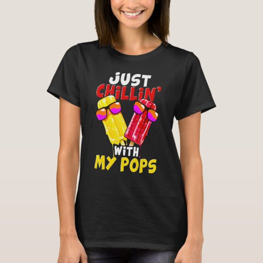 Just chillin with my pops Popsicle T-shirt (Voorkant)