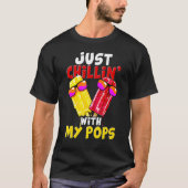 Just chillin with my pops Popsicle T-shirt (Voorkant)