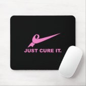 Just Cure It - Borstkanker Bewustzijn Vechten voor Muismat (Met muis)
