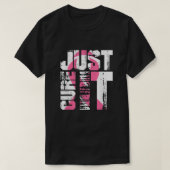 Just Cure It Breast Cancer Awareness T-shirt (Design voorkant)