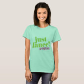 Just Dance - Green T-shirt (Voorkant volledig)