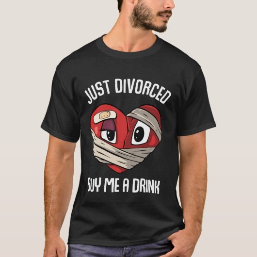 Just Divorced buy me a drink Divorcee T-shirt (Voorkant)