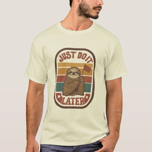 Just Do It Later — Retro Sloth, Funny Lazy Quote T-shirt (Voorkant)