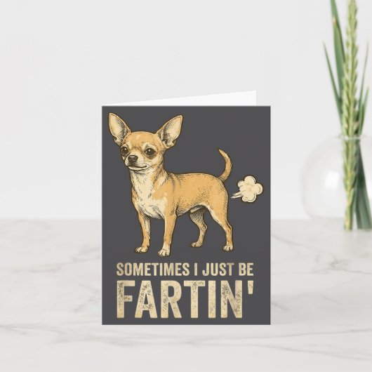Just Dog Sometimes Chihuahua I Fart Farting Joke Kaart (Voorkant)