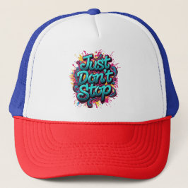 Just Don't Stop – Bold Graffiti Typography Street  Trucker Pet